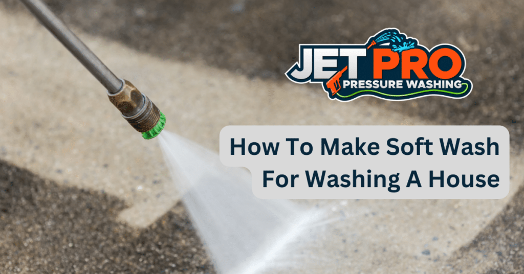 How To Make Soft Wash For Washing A House