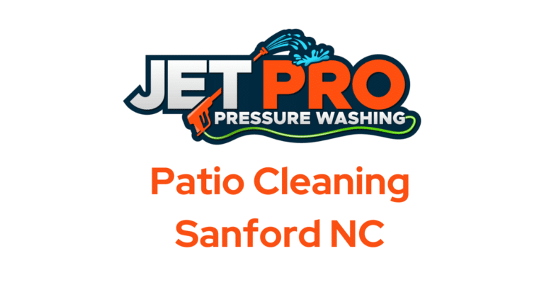 Patio Cleaning In Sanford Nc