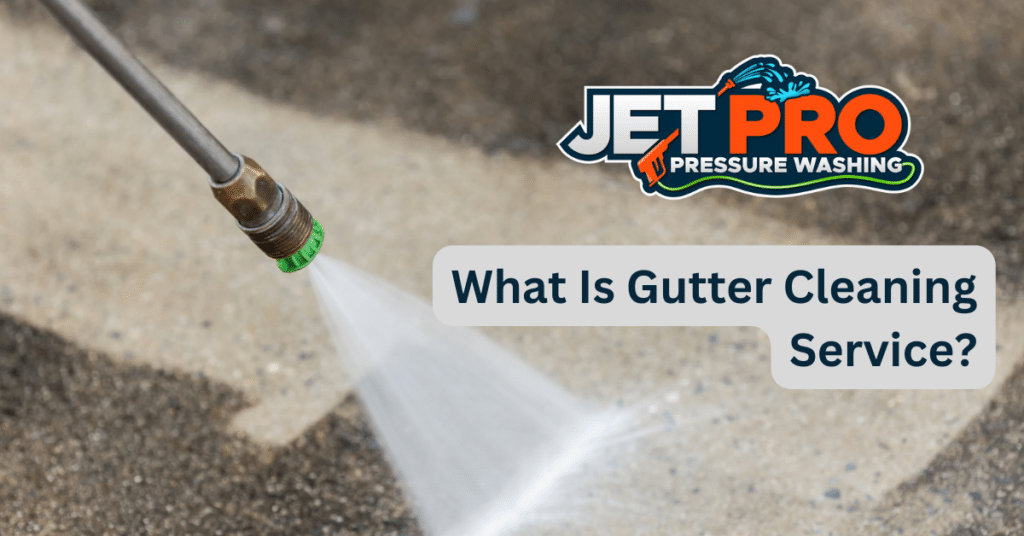 What Is Gutter Cleaning Service